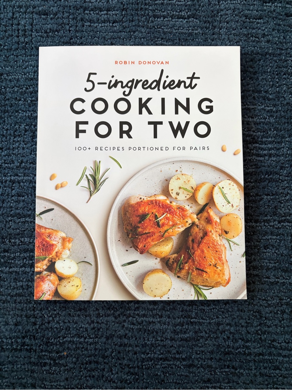 5-Ingredient Cooking for Two by Robin Donovan